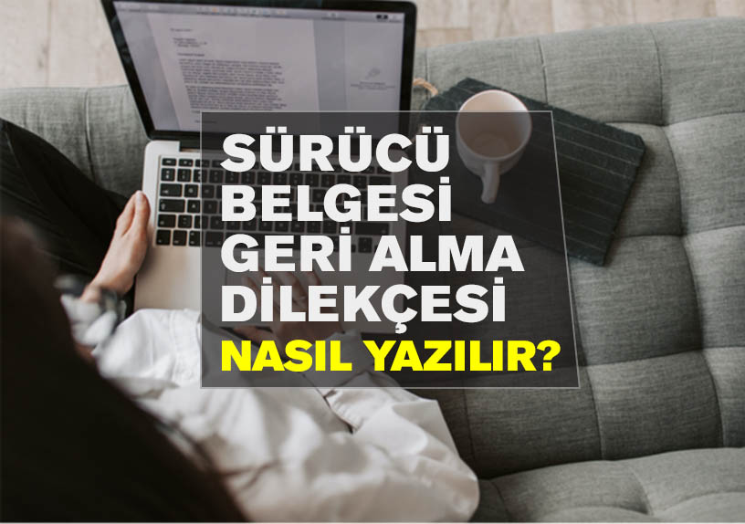sürücü belgesi geri alma
