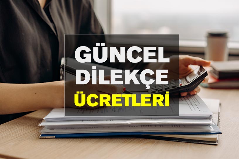 güncel dilekçe ücretleri
