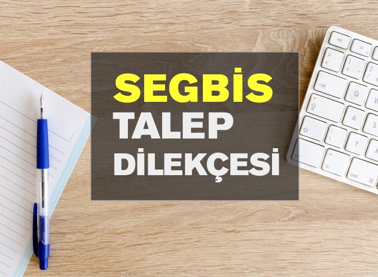 segbis talep dilekçesi