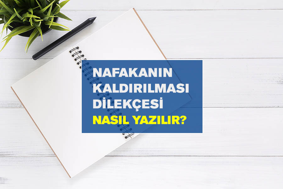 nafakanın kaldırılması dilekçesi